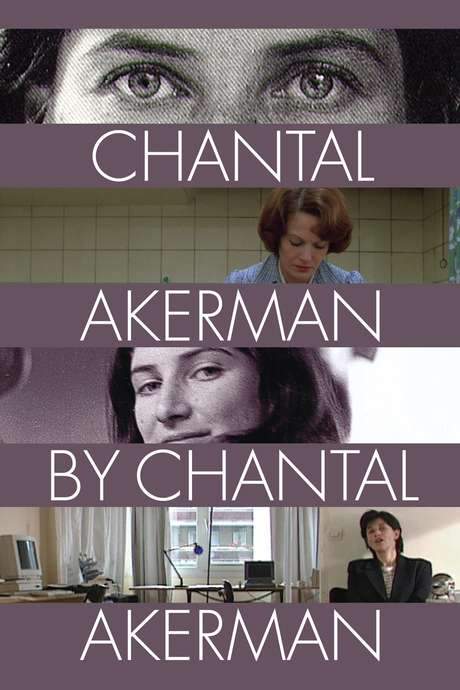 Chantal Akerman by Chantal Akerman